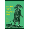 A Pickle for the Knowing Ones