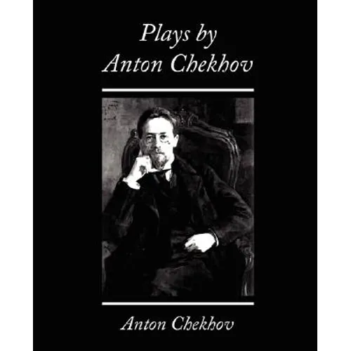 Plays by Anton Chekhov