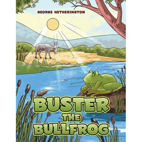 Buster the Bullfrog