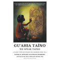 Gu'ahia Taíno We Speak Taíno