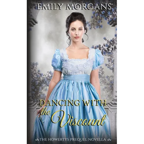 Dancing with the Viscount (The Howertys Prequel Novella)