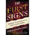 The First Signs: Unlocking the Mysteries of the World's Oldest Symbols