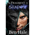 The Fragment of Shadow