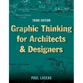 Graphic Thinking for Architects and Designers