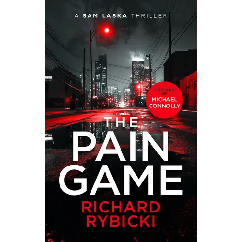 The Pain Game: A Sam Laska Crime Thriller