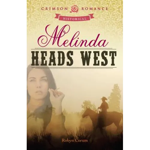 Melinda Heads West