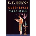 Queen Lucia & Miss Mapp: The Mapp & Lucia Novels
