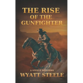 Rise of the Gunfighter: Classsic Western Historical Series