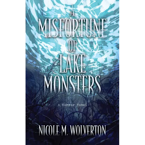 A Misfortune of Lake Monsters