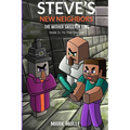 Steve's New Neighbors - The Wither Skeleton King Book 5: To the Rescue