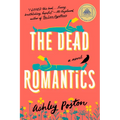 The Dead Romantics: A GMA Book Club Pick