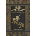 Greek Mythology: Tales of Greek Myth, Gods, Goddesses, Mythical Beasts & the Beliefs of Ancient Greece
