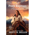 A Pony Express Romance: Expanded Edition