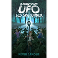 I Know What UFO Did Last Summer