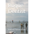 Rogue Dentist