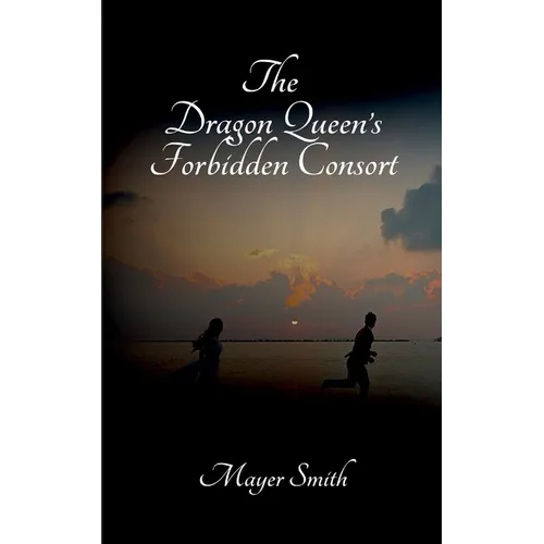 The Dragon Queen's Forbidden Consort