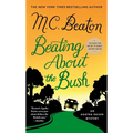 Beating about the Bush: An Agatha Raisin Mystery