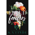 Hold the Forevers (Special Edition Paperback)