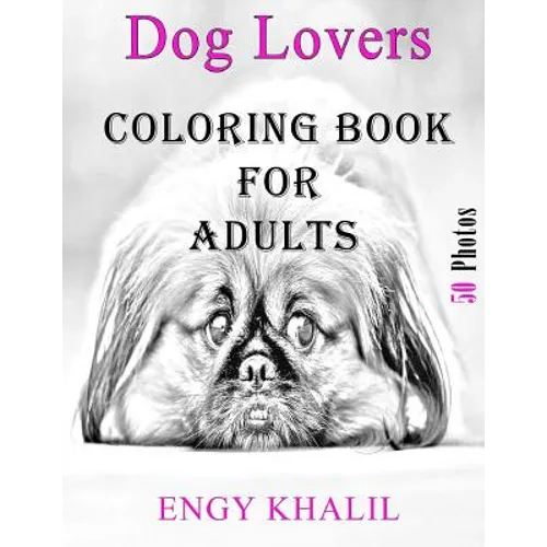 Coloring Book For Adults: Dog Coloring Book For Adults