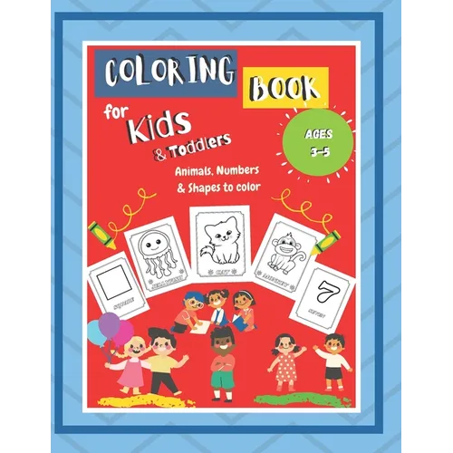Coloring Book For Toddlers: Super Cool Coloring Book For Toddlers & Kindergarten Ages 3-5 Large Print