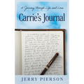 Carrie's Journal: A Journey Through Life and Loss