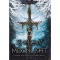 Of Shadow and Moonlight (Revised Edition): New Adult Paranormal Fantasy Romance