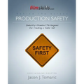 FilmSkills Production Safety: Industry-Standard Techniques for Creating a Safer Set