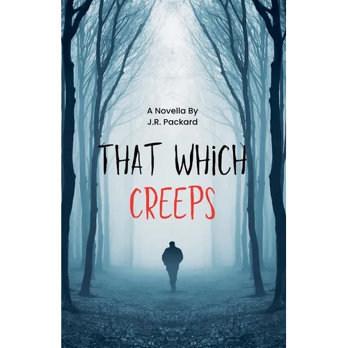 That Which Creeps