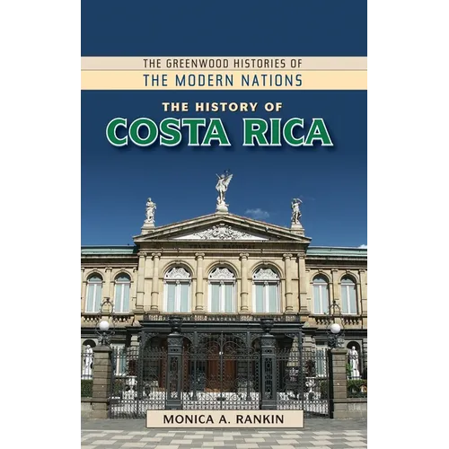The History of Costa Rica