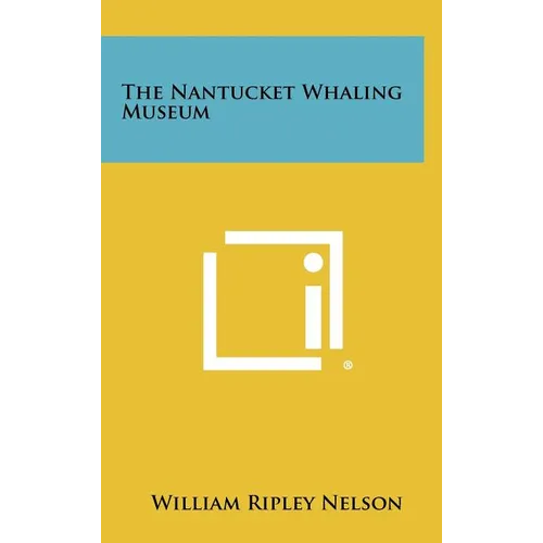 The Nantucket Whaling Museum