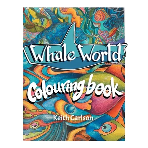 Whale World: Colouring Book