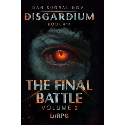 The Final Battle Volume 2 (Disgardium Book #14): LitRPG Series