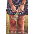 Twenty-Eight and a Half Wishes