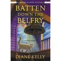 Batten Down the Belfry: A House-Flipper Mystery