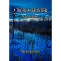 A Tropical Frontier: The Gladesman