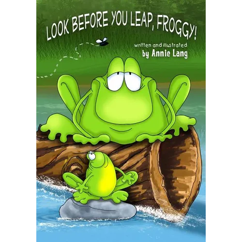 Look Before You Leap, Froggy!