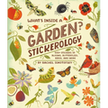 What's Inside a Garden? Stickerology: 500+ Stickers of Blooms, Butterflies, Birds, and More; Stickers for Gardeners, Nature-Lovers, and More; Stickers