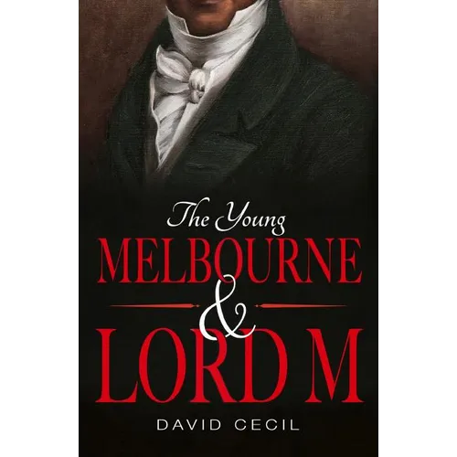 The Young Melbourne & Lord M