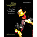James Singleton, Rhythm Crusader: The Life and Work of the New Orleans Improviser and Composer