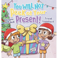 You WILL NOT Peek at Your Present!