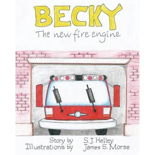 Becky the New Fire Engine