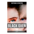 Black Oxen (Unabridged)