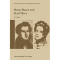 Bruno Bauer and Karl Marx: The Influence of Bruno Bauer on Marx's Thought