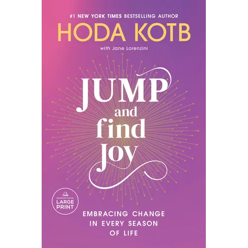 Jump and Find Joy: Embracing Change in Every Season of Life