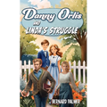Danny Orlis and Linda's Struggle