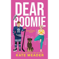 Dear Roomie (A Rookie Rebels Novel)