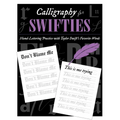 Calligraphy for Swifties: Hand-Lettering Practice with Taylor Swift's Favorite Words