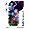 Performance Art: From Futurism to the Present