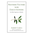 Neither Victims nor Executioners