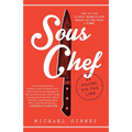 Sous Chef: 24 Hours on the Line